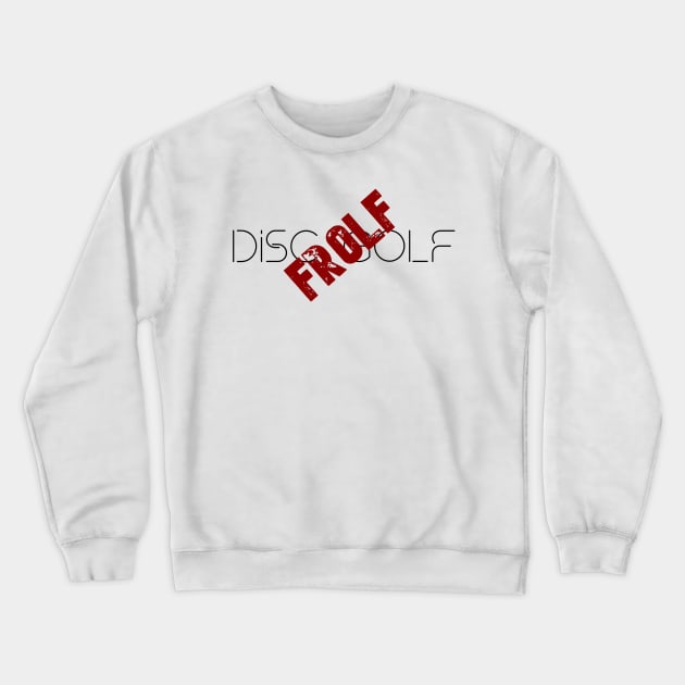 Frolf Over Golf Crewneck Sweatshirt by BMasty